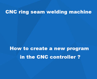 How to create a new program  in the CNC controller ?