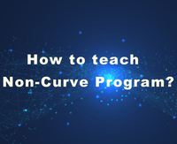 How to teach non-curve program? 